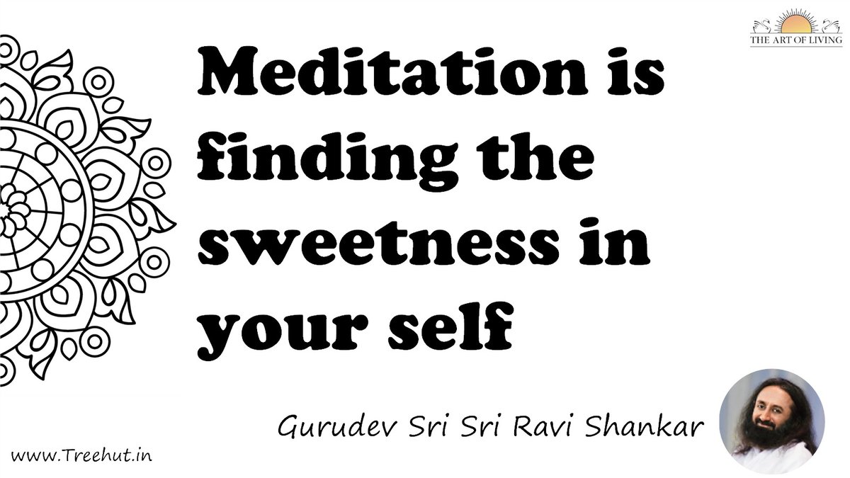 Meditation is finding the sweetness in your self Quote by Gurudev Sri Sri Ravi Shankar, coloring pages
