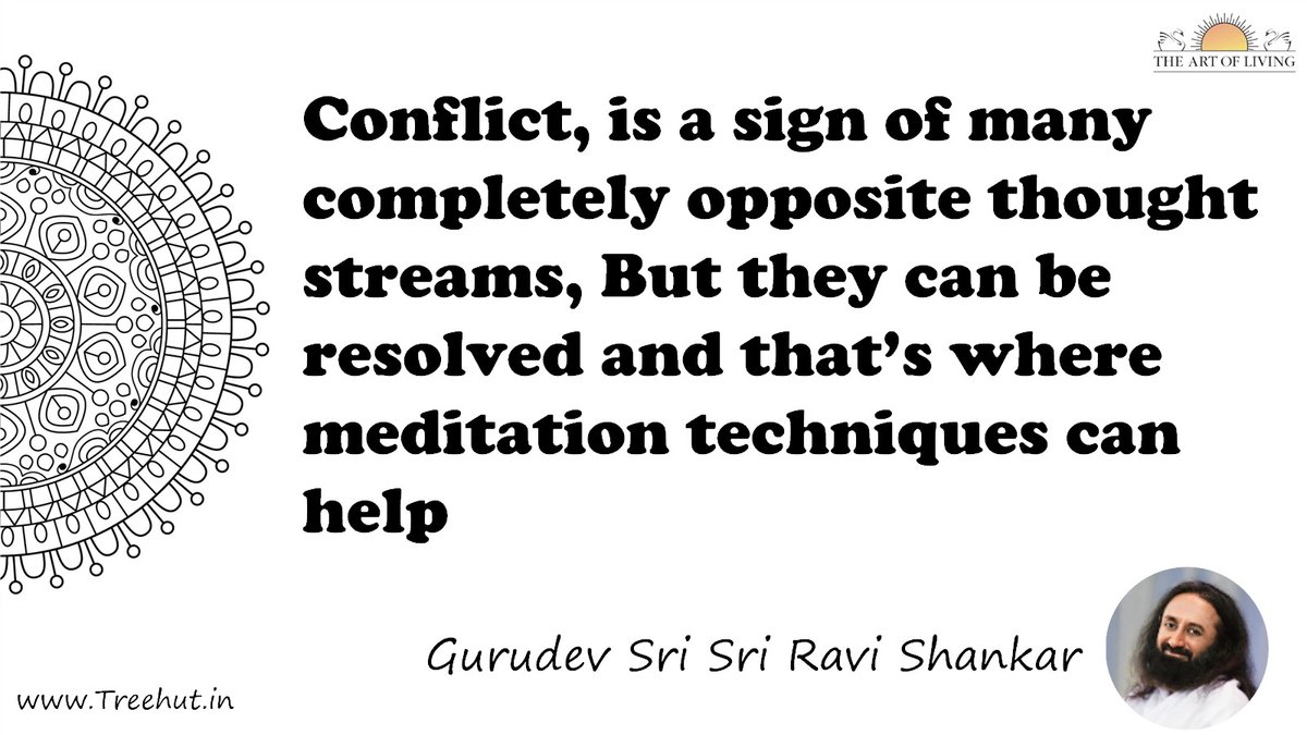 Conflict, is a sign of many completely opposite thought streams, But they can be resolved and that’s where meditation techniques can help Quote by Gurudev Sri Sri Ravi Shankar, coloring pages