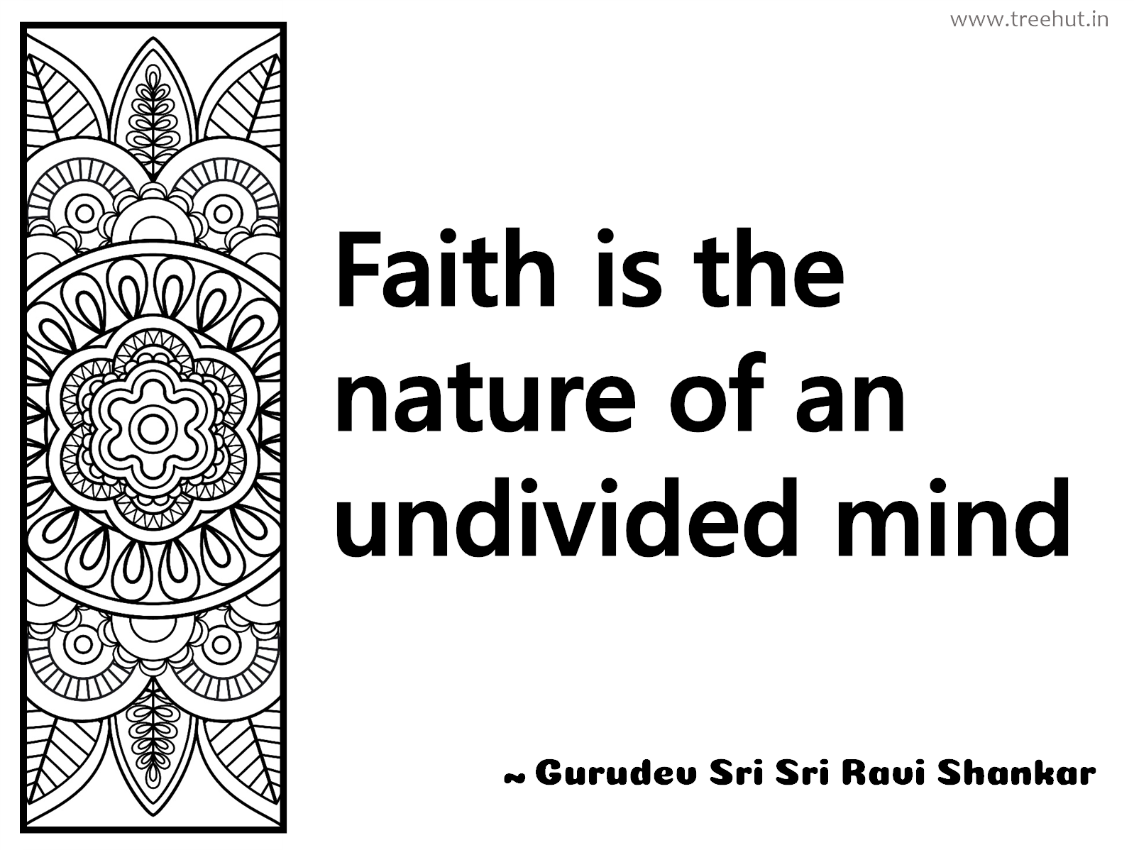 Faith is the nature of an undivided mind Inspirational Quote by Gurudev Sri Sri Ravi Shankar, coloring pages