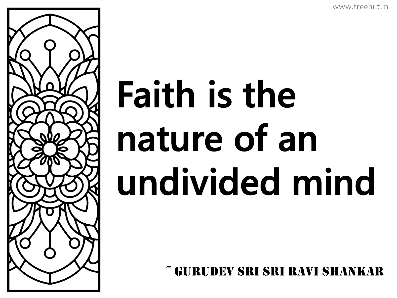 Faith is the nature of an undivided mind Inspirational Quote by Gurudev Sri Sri Ravi Shankar, coloring pages
