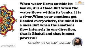 When water flows outside its banks, it is a flood.But when... Quote by Gurudev Sri Sri Ravi Shankar, Mandala Coloring Page