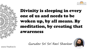 Divinity is sleeping in every one of us and needs to be... Quote by Gurudev Sri Sri Ravi Shankar, Mandala Coloring Page