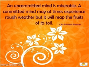 Quote on A Committed Mind , by Sri Sri Ravi Shankar